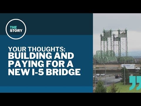 How to pay for the new Interstate Bridge | Your Thoughts