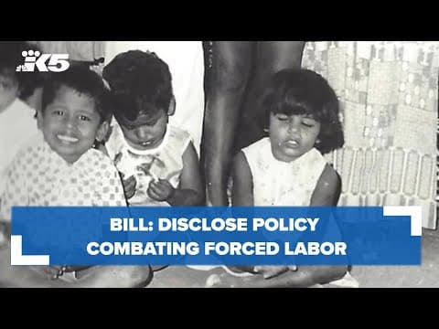 Bill: disclose policy combating forced labor