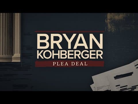 Bryan Kohberger expected to plead guilty in Idaho student killings