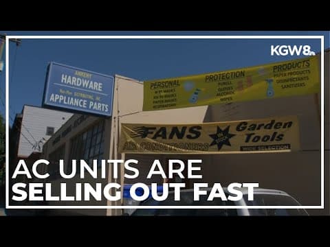 Air conditioners selling fast amid Portland heat wave