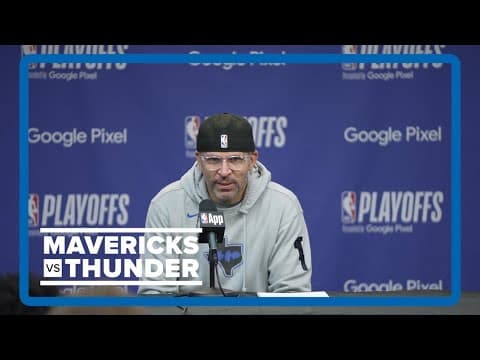 Jason Kidd | Mavs vs. Thunder Game 6 pregame press conference