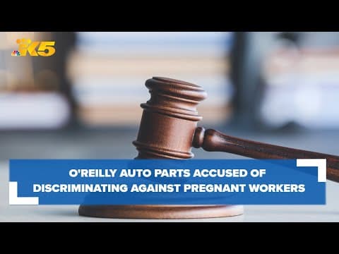 O'Reilly Auto Parts accused of discriminating against pregnant workers in Washington