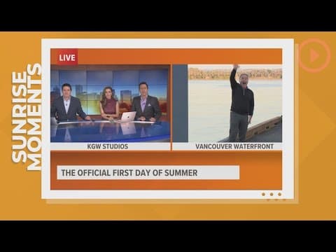 KGW Sunrise Moments: June 21, 2024