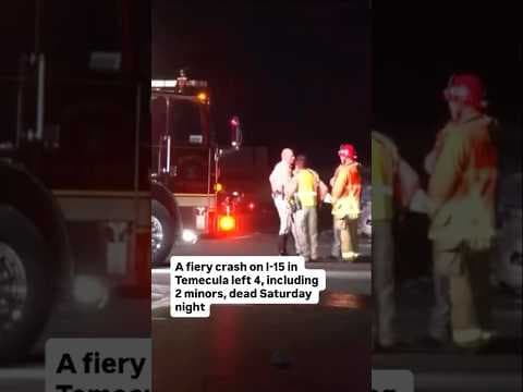 4 killed, including 2 minors, following fiery crash in Temecula