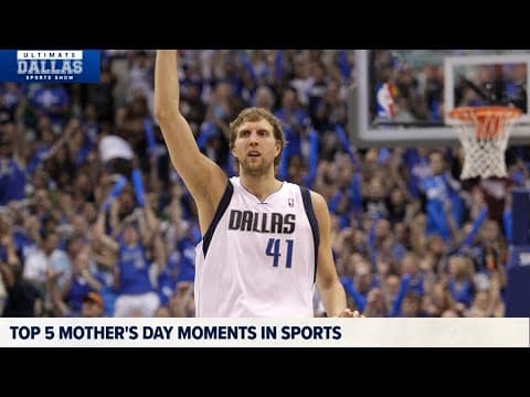 Top 5 Mother's Day Sports Memories | Ultimate Dallas Sports Show