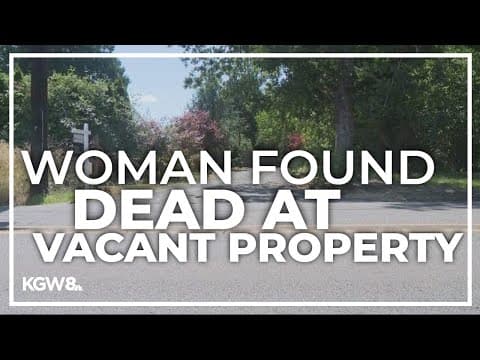 Woman's body found at vacant property in Wilsonville; death being investigated as homicide