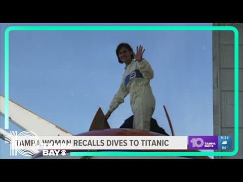 Tampa woman recalls prior dives to Titanic, miles beneath the ocean's surface