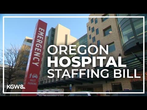 Oregon hospital staffing bill would mandate nurse-to-patient ratios