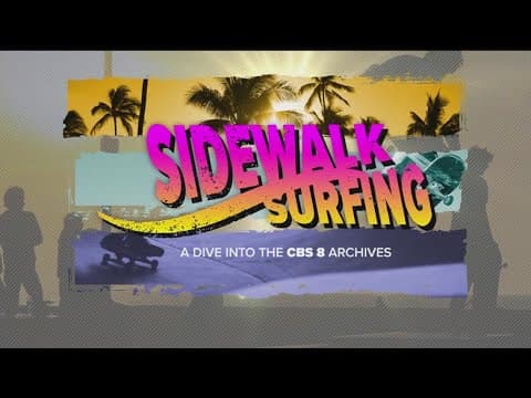 Sidewalk Surfing: A dive into the CBS 8 archives and skateboarding