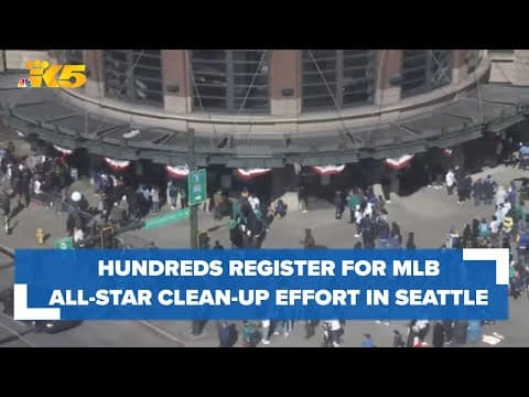 Hundreds expected at MLB All-Star Week community clean-up effort in Seattle