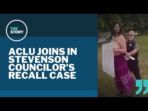 ACLU asks Washington Supreme Court to toss recall against city councilor for topless protest