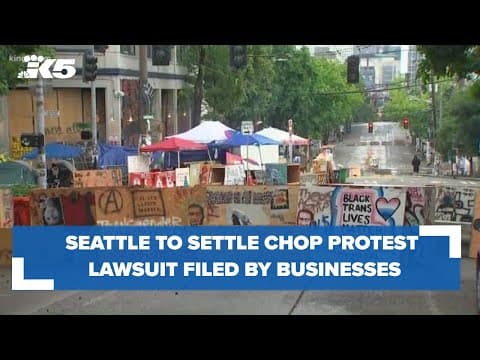 Seattle to settle lawsuit filed by Capitol Hill businesses over CHOP response