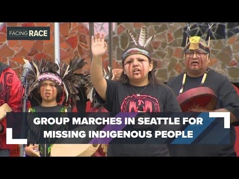 Group marches in Seattle to bring awareness of missing Indigenous people