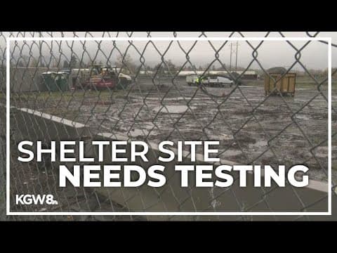 North Portland land meant for mass shelter site likely contaminated with toxins, experts say