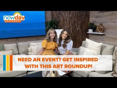 Looking for something to do? Get inspired with this art roundup - New Day NW