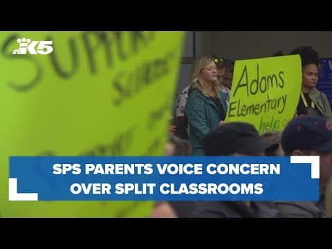 SPS parents pack school board meeting to voice concerns over split classrooms