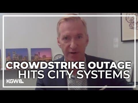 Global CrowdStrike outage impacts Portland