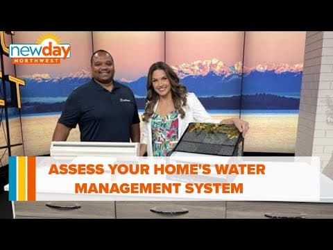 Assess your home’s water management system - New Day NW