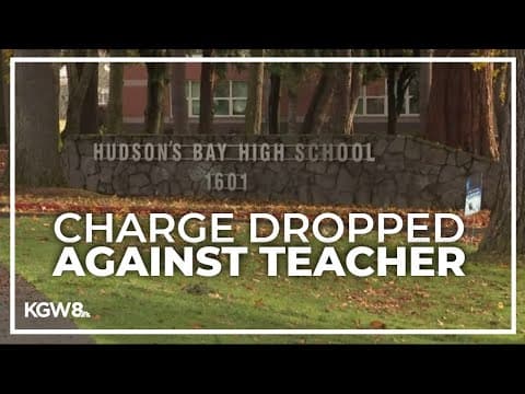 Vancouver teacher’s sexual misconduct charge dropped due to statute of limitations