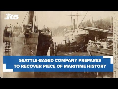 Seattle-based salvage company preparing to recover piece of maritime history off Washington coast
