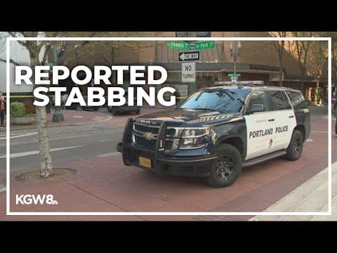 Reported stabbing in downtown Portland near Pioneer Courthouse Square