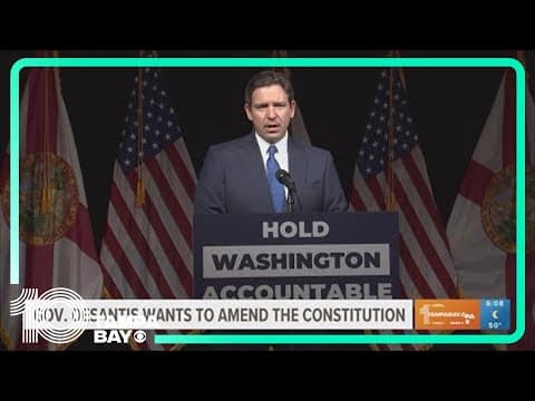 Florida Gov. DeSantis wants to amend US Constitution