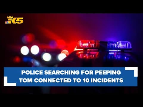 Police searching for peeping Tom connected to 10 incidents in Issaquah