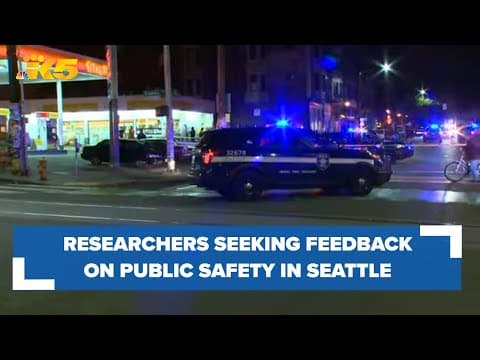 How do you feel about public safety in Seattle? Researchers seeking feedback