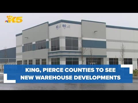 South King, Pierce counties see boom in warehouse developments