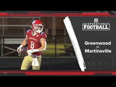 Operation Football | Martinsville 35 Greenwood 31