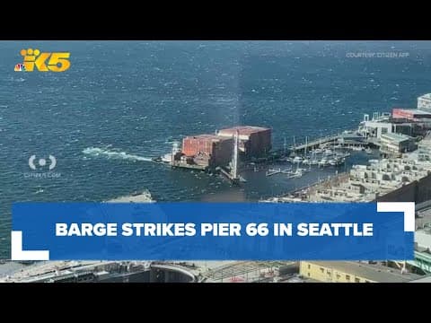 Runaway barge strikes Pier 66 in Seattle