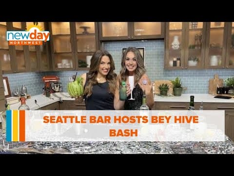 Seattle bar hosts Bey Hive Bash - New Day NW