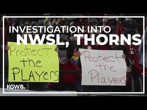 Investigation of NWSL, including Thorns, finds systemic emotional abuse and sexual misconduct