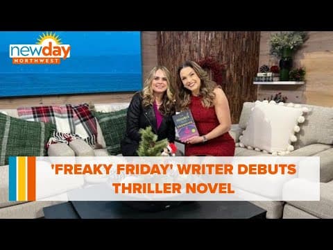 'Freaky Friday' writer debuts thriller novel - New Day NW