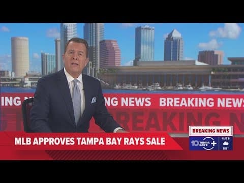 MLB approves Tampa Bay Rays sale, league officials confirm