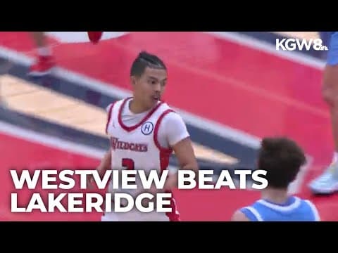 Playoffs: Westview boys beat Lakeridge in 1st round | Friday Night Hoops