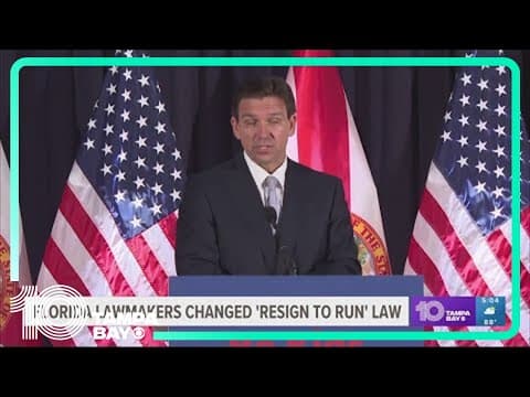 Changes to Florida’s 'resign-to-run' law take effect as soon as DeSantis signs it