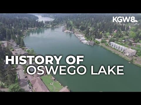 History of Oswego Lake: From Tualatin River to public access debate