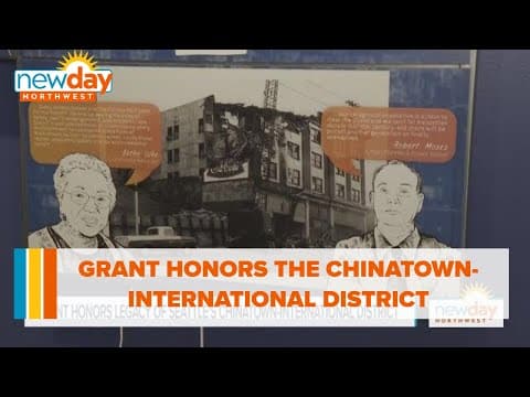 Grant honors legacy of Seattle’s Chinatown-International District - New Day NW
