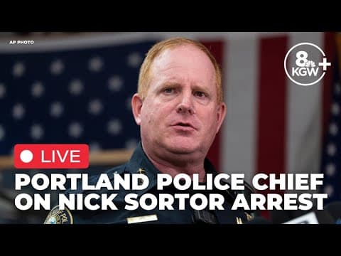 LIVE: Portland police chief on arrest of conservative influencer Nick Sortor