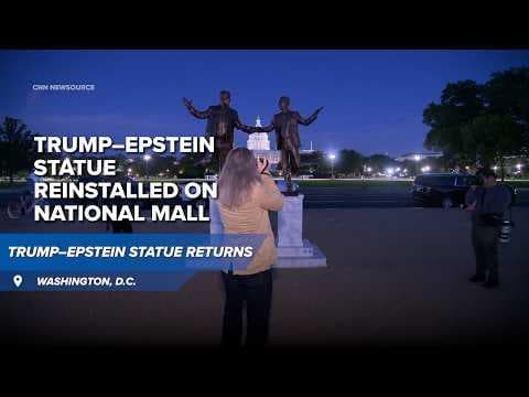 Trump–Epstein statue returns to National Mall