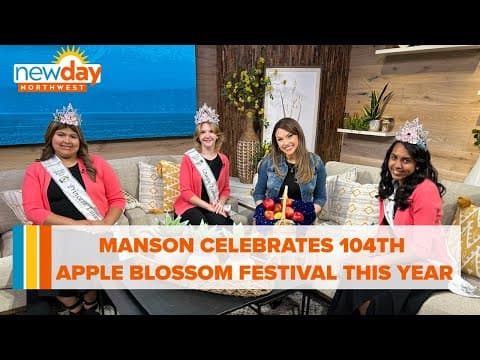 Manson celebrates 104th Apple Blossom Festival this year - New Day NW