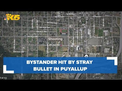 Bystander hit by stray bullet during apparent shootout in Puyallup