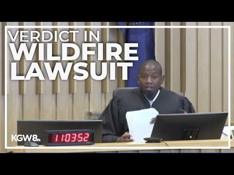 Verdict reached in lawsuit against Pacific Power over Oregon 2020 wildfires