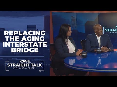 The plan to replace the aging I-5 bridge joining Portland and Vancouver | Straight Talk