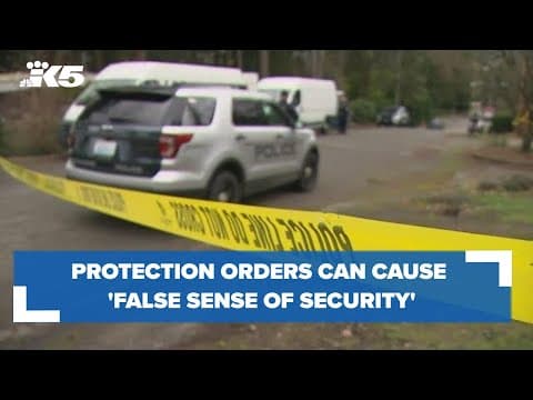 Officials say protection and restraining orders can sometimes 'create a false sense of security'