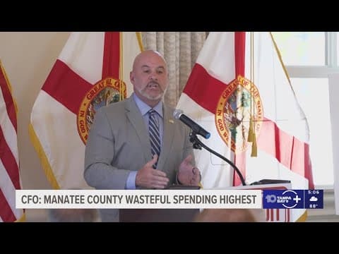 Florida's CFO, Blaise Ingoglia, says Manatee County leads in excessive government spending