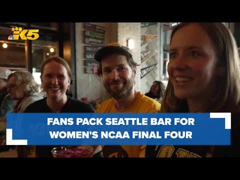 Fans pack Seattle bar dedicated to playing women's sports to watch NCAA Final Four