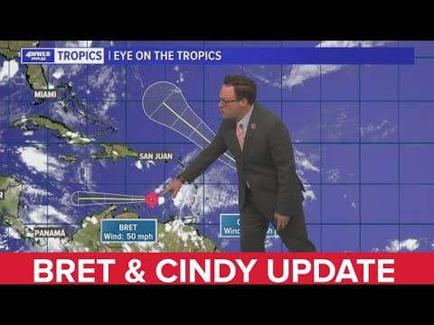 Friday evening tropical update: Latest on Bret and Cindy