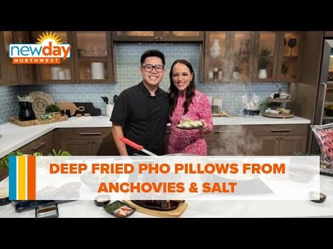 Deep fried pho pillows from Anchovies & Salt are dreamy and delicious - New Day NW